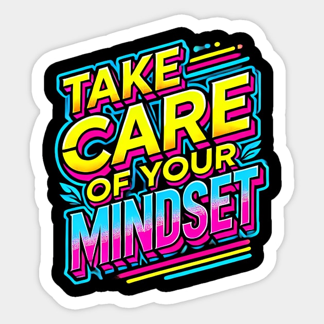 Take care of your Mindset, Motivational Quote Sticker by logiamerch